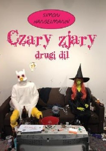 Czary zjary. Drugi dil