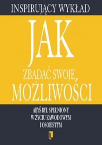 Jak zbadać swoje możliwości