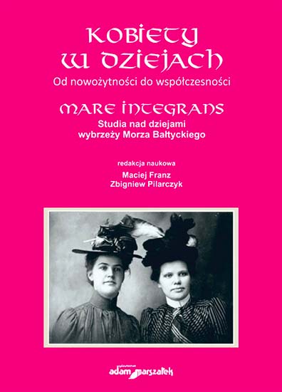 Kobiety w dziejach. Od nowożytności do współczesności