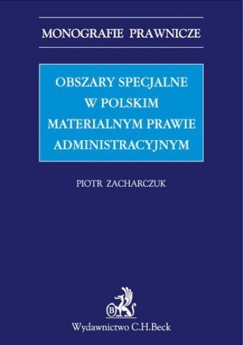 Obszary specjalne w polskim materialnym prawie administracyjnym