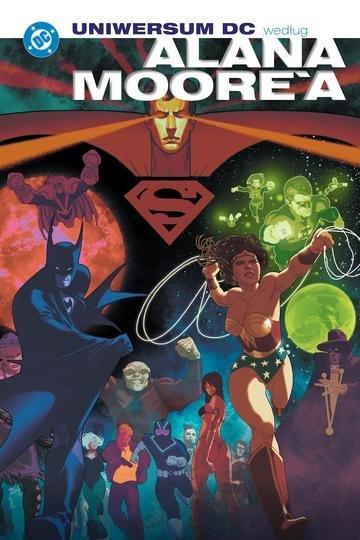 Okładka: Uniwersum DC według Alana Moore'a. DC Deluxe