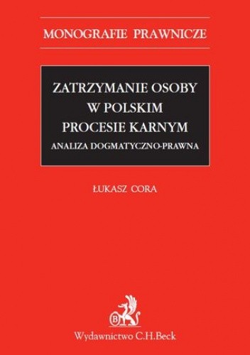Zatrzymanie osoby w polskim procesie karnym