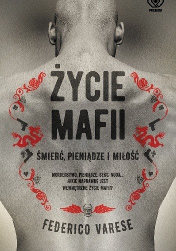 Życie mafii. Śmierć, pieniądze i miłość