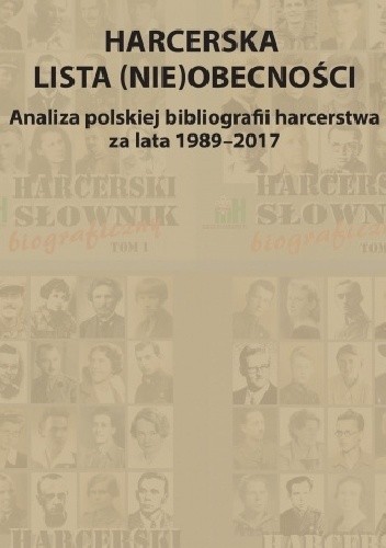 Harcerska lista (nie)obecności. Analiza polskiej bibliografii harcerstwa za lata 1989 - 2017