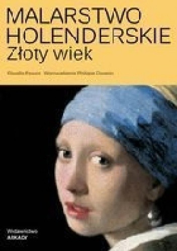 Malarstwo holenderskie. Złoty wiek