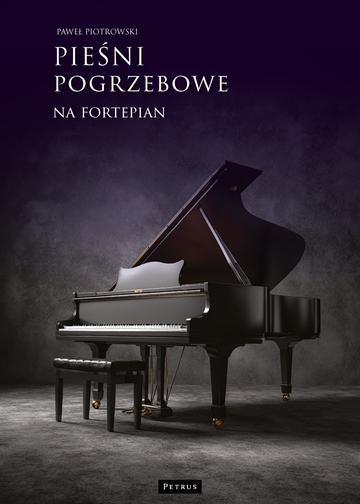 Pieśni pogrzebowe na fortepian