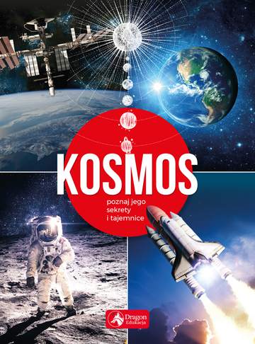 Kosmos poznaj jego sekrety i tajemnice