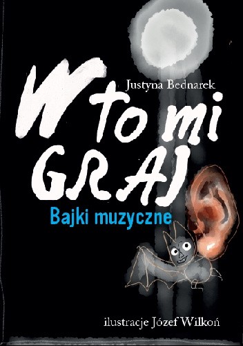 W to mi graj. Bajki muzyczne