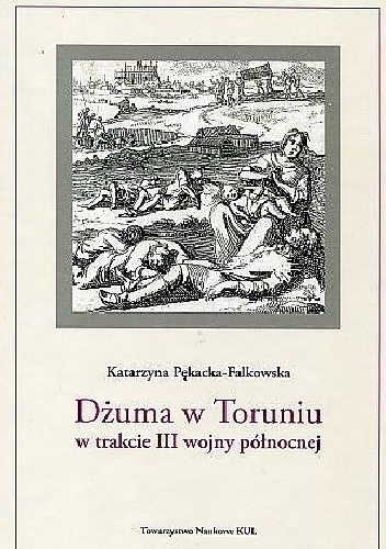 Dżuma w Toruniu w trakcie III wojny północnej