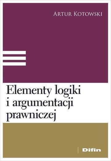 Elementy logiki i argumentacji prawniczej