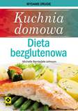 Dieta bezglutenowa kuchnia domowa wyd. 2