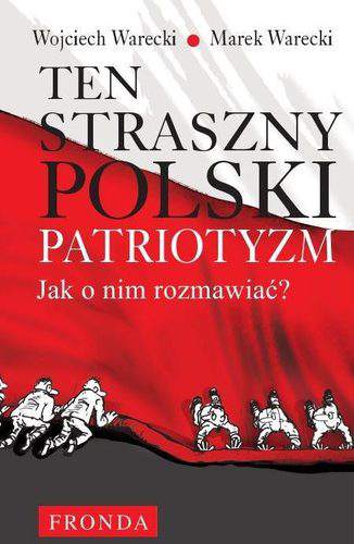 Ten straszny polski patriotyzm