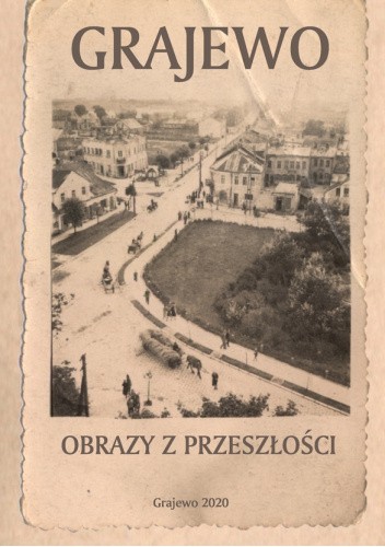 Grajewo - obrazy z przeszłości
