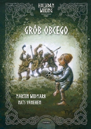 Halvdan Wiking. Grób Obcego