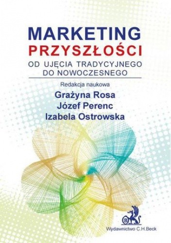 Marketing przyszłości - od ujęcia tradycyjnego do nowoczesnego