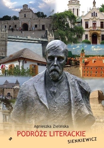 Podróże literackie. Sienkiewicz