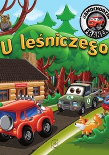 Samochodzik Franek. U leśniczego