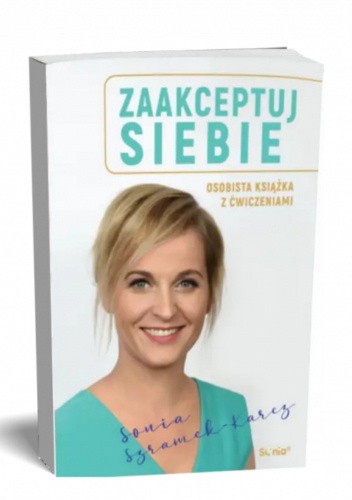 Zaakceptuj siebie. Osobista książka z ćwiczeniami.