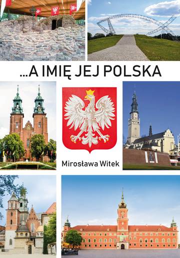 …A imię jej Polska