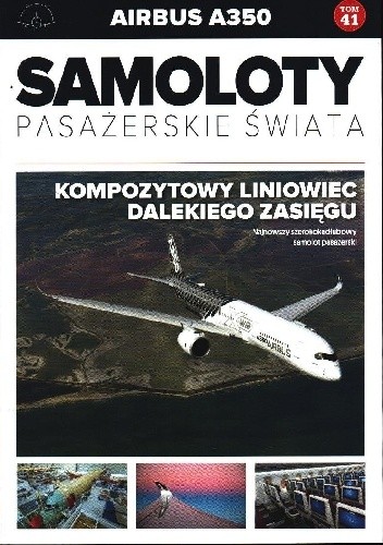 Airbus A350 - Kompozytowy liniowiec dalekiego zasięgu