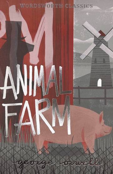 Animal Farm. Wordsworth Classics wer. angielska