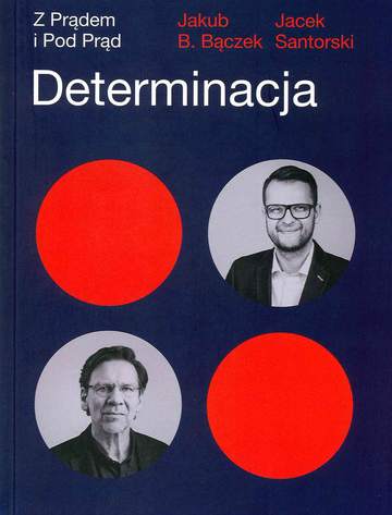 Determinacja z prądem i pod prąd