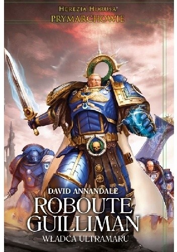 Roboute Guilliman władca Ultramaru
