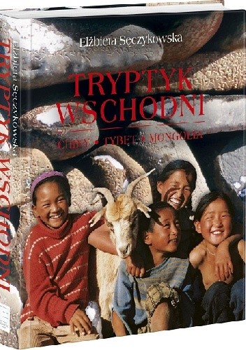 Tryptyk wschodni. Tybet, Mongolia, Chiny