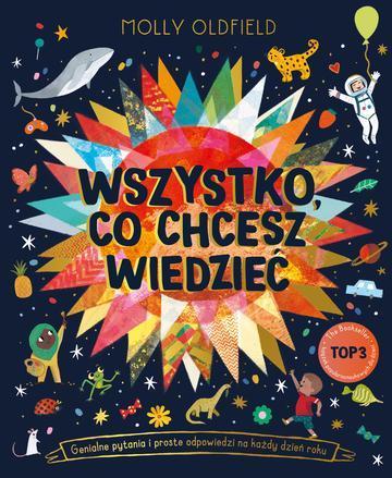 Wszystko, co chcesz wiedzieć. Genialne pytania i proste odpowiedzi na każdy dzień roku