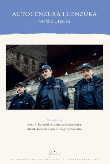 Autocenzura i cenzura. Nowe ujęcia