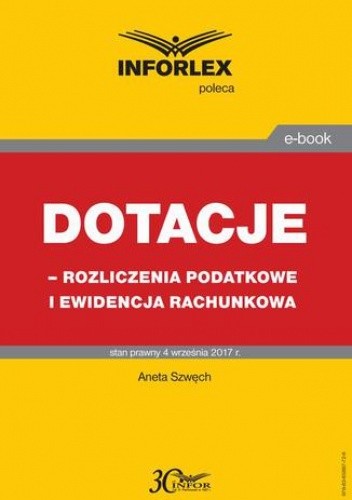 Dotacje - rozliczenia podatkowe i ewidencja rachunkowa