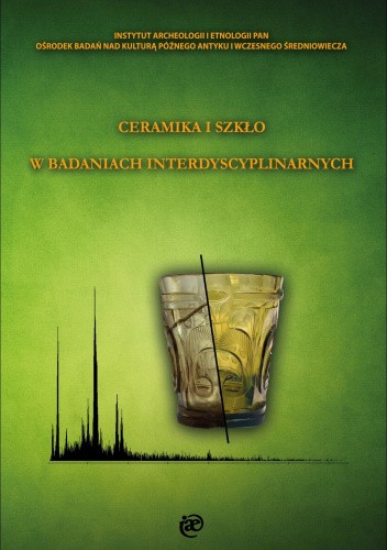 Ceramika i szkło w badaniach interdyscyplinarnych