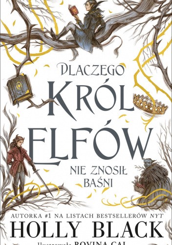 Dlaczego król elfów nie znosił baśni