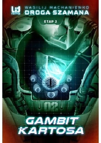Droga Szamana. Etap 2: Gambit Kartosa
