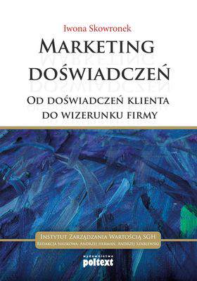 Marketing doświadczeń od doświadczeń klienta do wizerunku firmy