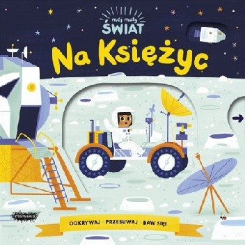 Mój mały świat. Na Księżyc