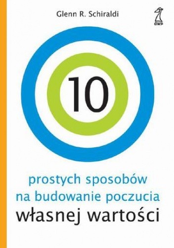 10 sposobów na budowanie poczucia własnej wartości