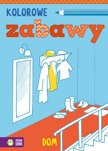 Dom kolorowe zabawy