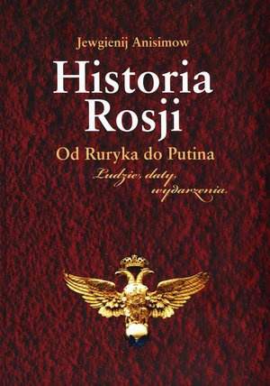 Historia rosji od Ruryka do Putina