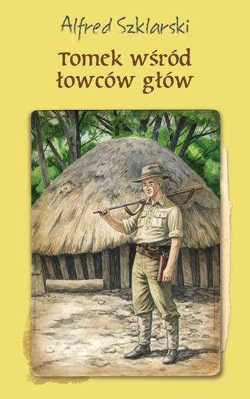 Tomek wśród łowców głów. Przygody Tomka Wilmowskiego