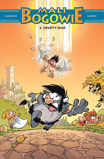 Uparty Ikar. Mali Bogowie. Tom 2