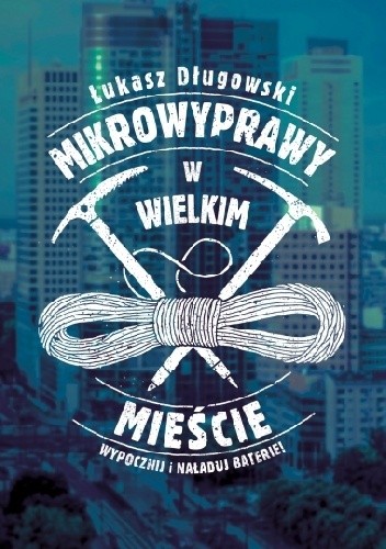 Mikrowyprawy w wielkim mieście