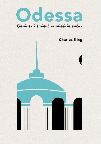 Odessa. Geniusz i śmierć w mieście snów