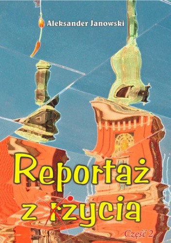 Reportaż z życia
