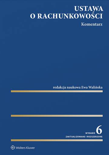 Ustawa o rachunkowości. Komentarz wyd. 2023