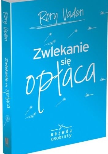 Zwlekanie się opłaca