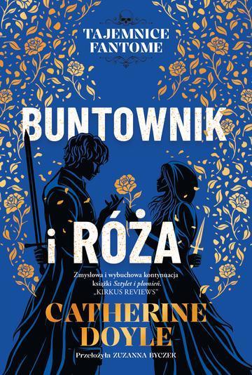 Buntownik i róża. Tajemnice Fantome. Tom 2