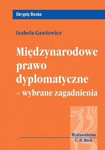 Międzynarodowe prawo dyplomatyczne - wybrane zagadnienia