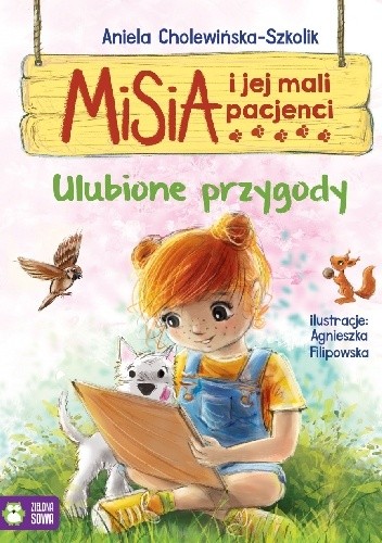 Misia i jej mali pacjenci. Ulubione przygody