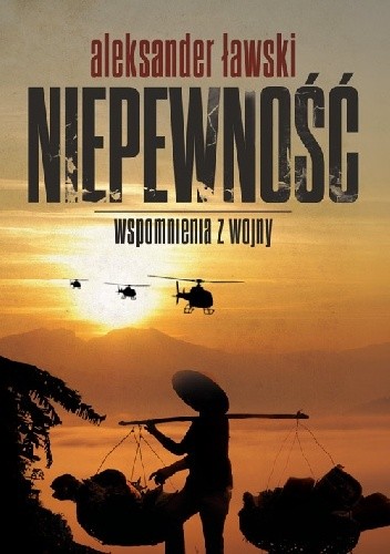 Niepewność. Wspomnienia z wojny